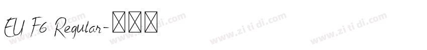 EU F6 Regular字体转换